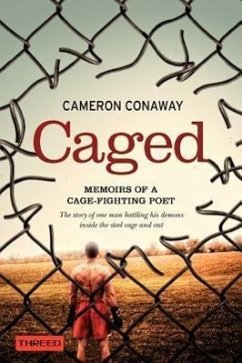 Caged: Memoirs of a Cage-Fighting Poet - Conaway, Cameron