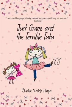 Just Grace and the Terrible Tutu - Harper, Charise Mericle