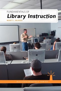 Fundamentals of Library Instruction - McAdoo, Monty L.