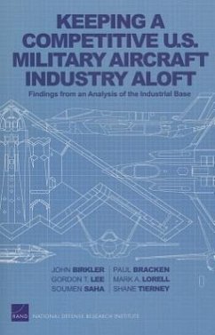 Keeping a Competitive U.S. Military Aircraft Industry Aloft - Birkler, John
