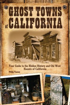Ghost Towns of California - Varney, Philip