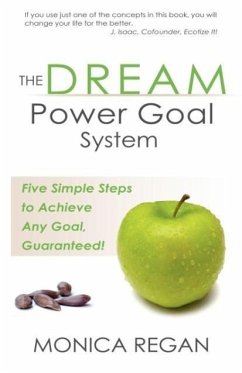 The DREAM Power Goal System - Regan, Monica M.