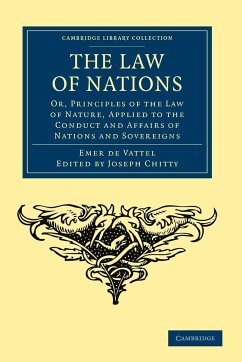 The Law of Nations - De Vattel, Emmerich