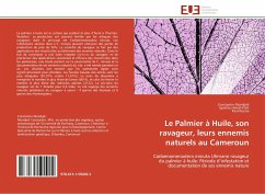 Le Palmier à Huile, son ravageur, leurs ennemis naturels au Cameroun - Mondjeli, Constantin;Amah Parh, Ignatius;Koona, Paul