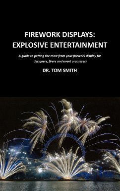 Firework Displays, Explosive Entertainment - Smith, Tom