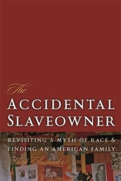 The Accidental Slaveowner - Auslander, Mark