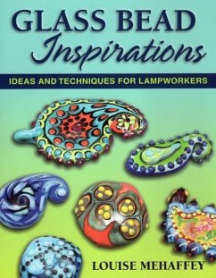 Glass Bead Inspirations: Ideas and Techniques for Lampworkers - Mehaffey, Louise