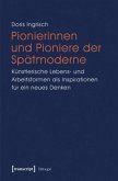 Pionierinnen und Pioniere der Spätmoderne, m. DVD