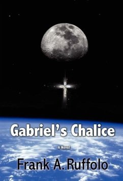 Gabriel's Chalice - Ruffolo, Frank A