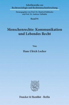 Menschenrechte: Kommunikation und Lebendes Recht. - Locher, Hans Ulrich