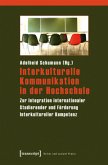Interkulturelle Kommunikation in der Hochschule Interkulturelle Kommunikation in der Hochschule