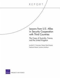 Lessons from U.S. Allies in Security Cooperation with Third Countries - P Moroney, Jennifer D; Gventer, Celeste Ward; Pezard, Stephanie; Smallman, Laurence