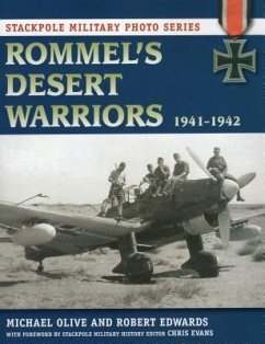 Rommel's Desert Warriors: 1941-1942 - Olive, Michael; Edwards, Robert J.