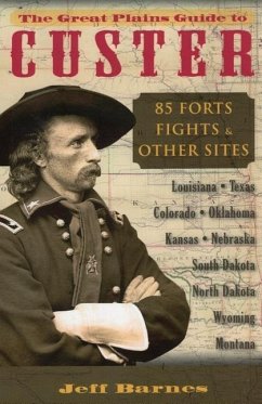 The Great Plains Guide to Custer - Barnes, Jeff