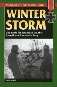 Winter Storm: The Battle for Stalingrad and the Operation to Rescue 6th Army - Wijers, Hans