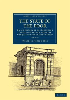 The State of the Poor - Volume 3 - Eden, Frederick Morton