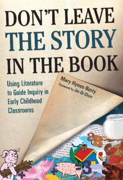 Don't Leave the Story in the Book - Hynes-Berry, Mary