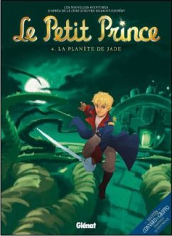 Le Petit Prince - Tome 04: La Planète de Jade - Dorison, Guillaume; Poli, Didier; Fayolle, Diane