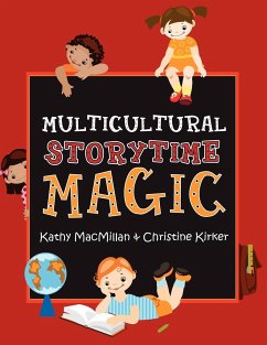 Multicultural Storytime Magic - Macmillan, Kathy; Kirker, Christine