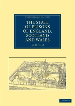 The State of Prisons of England, Scotland and Wales - Neild, James