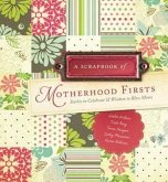 Scrapbook of Motherhood Firsts