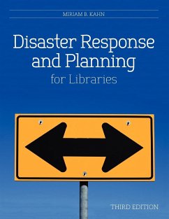 Disaster Response and Planning for Libraries - Kahn, Miriam B.