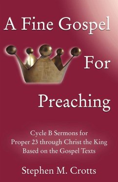 A Fine Gospel for Preaching - Crotts, Stephen M.