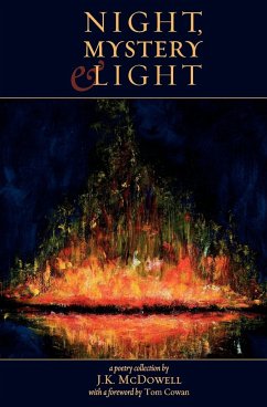 Night, Mystery & Light - McDowell, J. K.