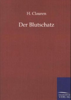 Der Blutschatz - Clauren, H.