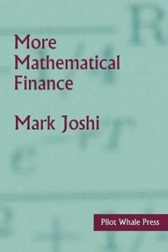 More Mathematical Finance - Joshi, Mark Suresh