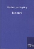 Ille mihi