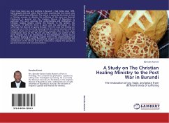 A Study on The Christian Healing Ministry to the Post War in Burundi - Kanani, Barnabe