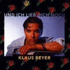 Und ich lieb' dich noch - Klaus Beyer