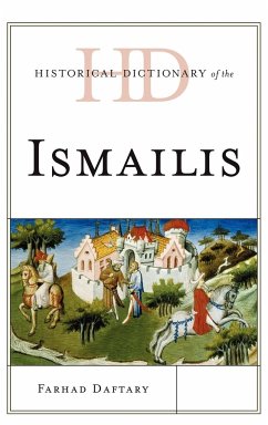 Historical Dictionary of the Ismailis - Daftary, Farhad