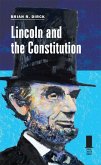 Lincoln and the Constitution