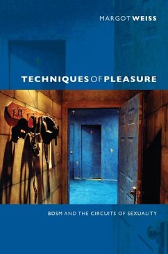 Techniques of Pleasure - Weiss, Margot