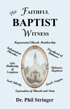 The Faithful Baptist Witness - Stringer, Phil