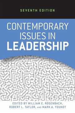 Contemporary Issues in Leadership - Rosenbach, William E.; Taylor, Robert L.; Youndt, Mark A.