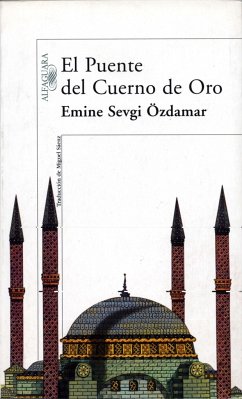 El puente del Cuerno de Oro - Özdamar, Emine Sevgi