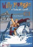 Willy Morgan e l'isola dei 5 anelli Willy Morgan e l'isola dei 5 anelli