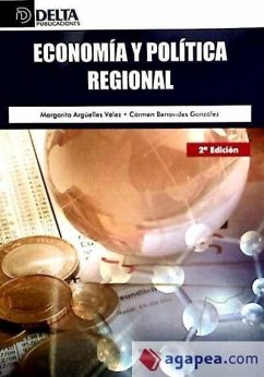 Economía y política regional - Argüelles Vélez, Margarita; Benavides González, Carmen