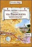 Storie, misteri e leggende lungo la via Francigena del sud Storie, misteri e leggende lungo la via Francigena del sud