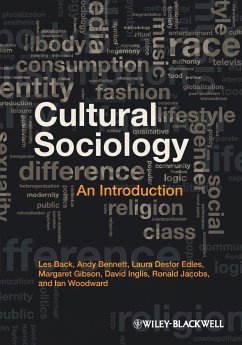 Cultural Sociology - Back, Les; Bennett, Andy; Edles, Laura Desfor; Gibson, Margaret; Inglis, David; Jacobs, Ron; Woodward, Ian