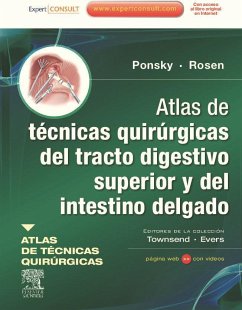 Atlas de técnicas quirúrgicas del tracto digestivo superior y del intestino delgado - Ponsky, Jeffrey R.; Rosen, Michael