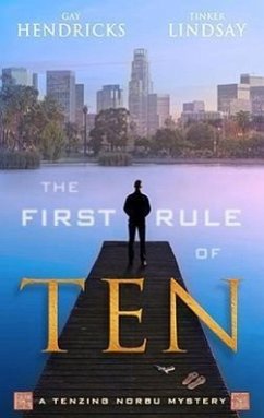 The First Rule of Ten - Hendricks, Gay; Lindsay, Tinker