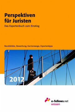 Perspektiven für Juristen 2012 - Das Expertenbuch zum Einstieg - Milena Cornely