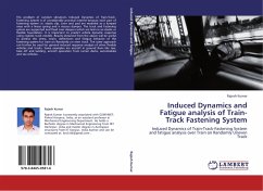 Induced Dynamics and Fatigue analysis of Train-Track Fastening System