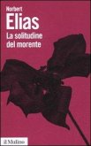 La solitudine del morente La solitudine del morente
