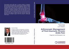 Arthroscopic Management of Post-traumatic Chronic Ankle Pain - Shazly, Ossama El;Khalil, Tarek M.;Abdelaziz, Tarek H.