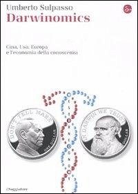 Cover Darwinomics. Cina, Usa, Europa e l'economia della conoscenza